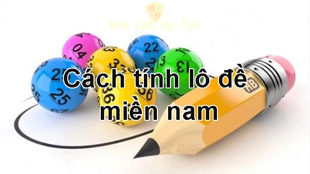 cách tính lô đề miền nam